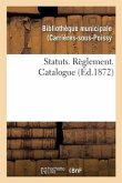 Statuts. Règlement. Catalogue