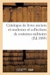 Catalogue de Livres Anciens Et Modernes... - Bild 1