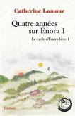 Quatre années sur Énora 1