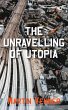 The Unravelling of Utopia - Bild 1