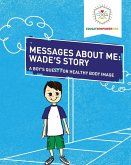 Messages About Me, Wade's Story