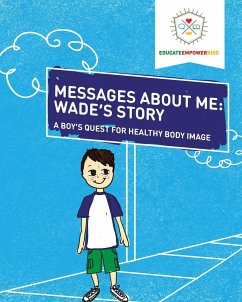 Messages About Me, Wade's Story - Alexander, Dina; Roberts, Kyle
