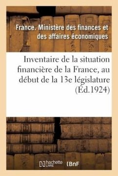 Inventaire de la Situation Financière de la France, Au Début de la 13e Législature - Clémentel, Étienne