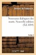 Nouveaux Dialogues Des Morts. Nouvelle... - Bild 1