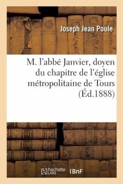 M. l'Abbé Janvier, Doyen Du Chapitre de l'Église Métropolitaine de Tours - Poule, Joseph Jean; Oratoire de la Sainte-Face