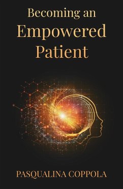 Becoming an Empowered Patient - Coppola, Pasqualina