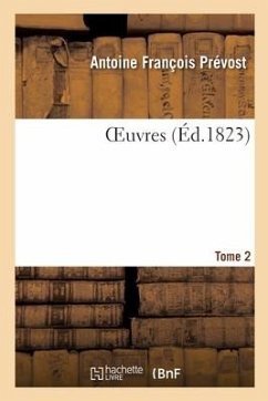 Oeuvres. Tome 31 - Prévost, Antoine François; Bernard d'Héry, Pierre