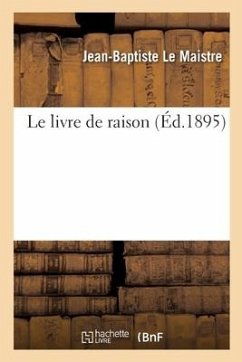 Le Livre de Raison - Le Maistre, Jean-Baptiste