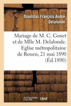 Mariage de M. Charles Gonet Et de Mlle Marie Delalonde, Allocution - Delalonde, Stanislas François André