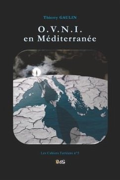 O.V.N.I. en Méditerranée - Gaulin, Thierry