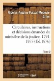 Analyse des circulaires, instructions et décisions émanées du ministère de la justice