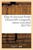 Éloge Du Souverain Pontife Clément XIV, Ganganelli, Mineur Conventuel