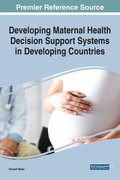 Developing Maternal Health Decision Support Systems in Developing Countries - Mzazi, Vincent