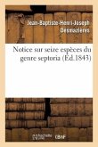 Notice Sur Seize Espèces Du Genre Septoria