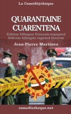 Quarantaine: Édition bilingue français-espagnol - Martinez, Jean-Pierre
