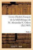 Livres Illustrés Français Depuis Le Xiie Siècle Jusqu'à Nos Jours