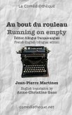 Au bout du rouleau: Edition bilingue français-anglais