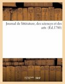 Journal de Littérature, Des Sciences Et Des Arts (Éd.1780)