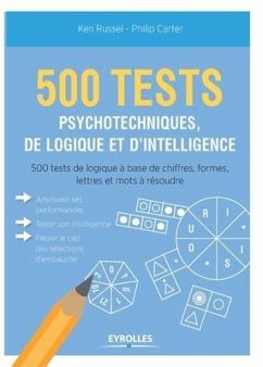 500 test psychotechniques, de logique et d'intelligence - Carter, Philip; Russel, Ken