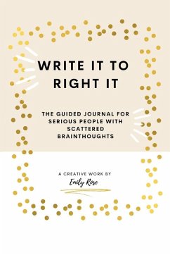 Write it to Right it - Rose, Emily