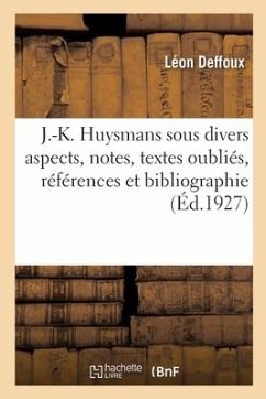Cover J.-K. Huysmans Sous Divers Aspects, Notes, Textes Oubliés, Références Et Bibliographie