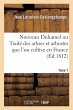Nouveau Duhamel Ou Traité Des Arbres... - Bild 1