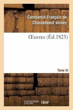 Oeuvres Tome III - de Volney de Chasseboeuf, Constantin-François