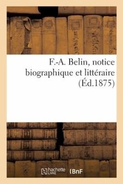 Cover F.-A. Belin, Notice Biographique Et Littéraire