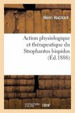 Action Physiologique Et Thérapeutique Du Strophantus Hispidus
