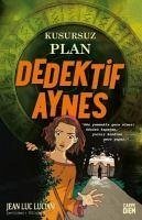 Kusursuz Plan Dedektif Aynes - Luc Luciani, Jean