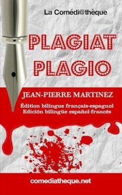 Plagiat: Edition bilingue français-espagnol - Martinez, Jean-Pierre