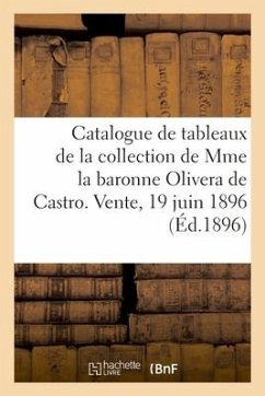 Catalogue de Tableaux Modernes Par Boudin, Corot, Desgoffe, Aquarelles Et Dessins - Collectif
