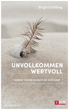 Unvollkommen wertvoll (eBook, ePUB) - Schilling, Birgit