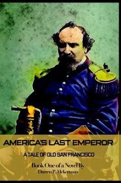 America's Last Emperor (eBook, ePUB) - Mckeeman, Darren