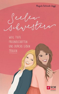 Seelenschwestern (eBook, ePUB) - Schwab-Jaggi, Regula