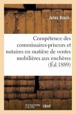 de la Compétence Des Commissaires-Priseurs Et Des Notaires