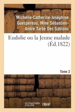 Eudolie Ou La Jeune Malade - Tarbe Des Sablons-M-C-J-A