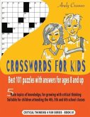 Crosswords for Kids: Best 101 Puzzles with Answers for Ages 8 and Up: Best 101 Puzzles with Answers for Ages 8 and Up
