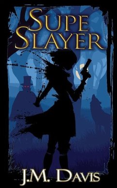 Supe Slayer - Davis, J. M.