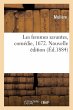 Les Femmes Savantes, Comédie, 1672.... - Bild 1