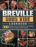 Breville Sous Vide Cookbook Breville Sous Vide Cookbook