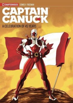 Captain Canuck - A Celebration of 45 Years - Comely, Richard