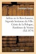 Arthus Ou Le Roi-Chasseur, Légende... - Bild 1