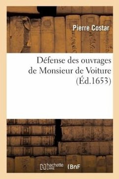 Défense Des Ouvrages de Monsieur de Voiture - Costar-P