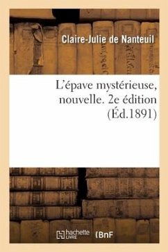 L'Épave Mystérieuse, Nouvelle. 2e Édition - Nanteuil-C J