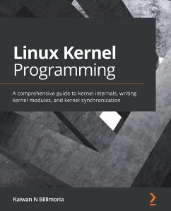 Linux Kernel Programming - Billimoria, Kaiwan N