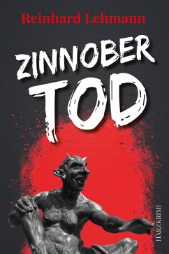 Zinnobertod (eBook, ePUB) - Lehmann, Reinhard