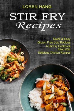 Stir Fry Recipes - Hang, Loren