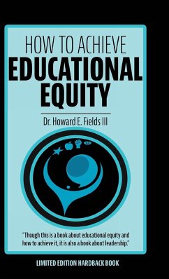 How to Achieve Educational Equity - Fields, Howard E