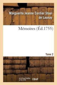 Memoires. Tome 2 - Staal de Launay, Marguerite Jeanne Cordier